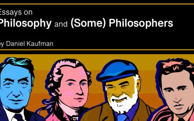 Essays on Philosophy and (Some) Philosophers